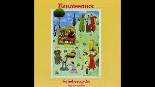 Renaissance  Scheherazade And Other Stories  Song Of Scheherazade [upl. by Eecal]