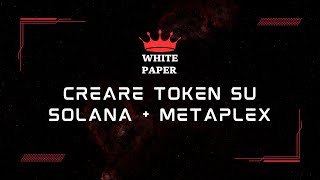 Come creare Token Tutorial Solana Metaplex [upl. by Lanahtan]