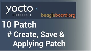 Yocto Tutorial  10 How to create a Patch for a Recipe  Step by Step in Detail Guide [upl. by Dombrowski560]