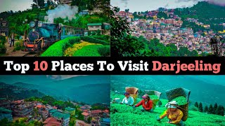 Top 10 Places To Visit In Darjeeling  Darjeeling Tourism  West Bengal [upl. by Calabresi]