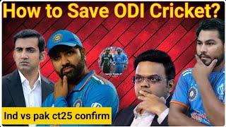 quotINDIA vs PAKISTAN CT25 Clash CONFIRMED  How to SAVE ODI Cricket Struggles [upl. by Ettenaej392]