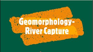 Geomorphology River Capture [upl. by Hgieliak368]