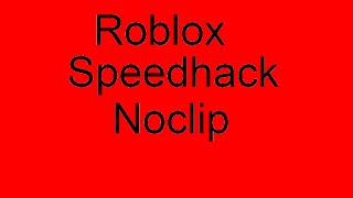 Roblox Speedhack and Noclip Tutorial Cheat Engine 63 [upl. by Aniluap660]