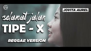 SELAMAT JALAN KAWAN  REGGAE VERSION by jovita aurel [upl. by Eidnas]