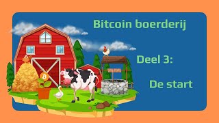 Bouw je eigen Bitcoin Boerderij  003 De start [upl. by Alegna]