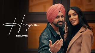 sartaj virk  Haaye ni  Official Video Song 2022  Fresh Media Records [upl. by Cornelle900]