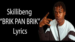 Skillibeng – BRIK PAN BRIK Lyrics [upl. by Notlew]