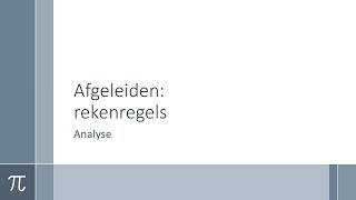 Wiskunde  Analyse  Rekenregels van afgeleiden [upl. by Anitel]