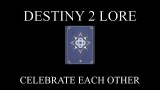 Destiny 2 Lore  Dawning Delights  Celebrate Each Other [upl. by Jerad]