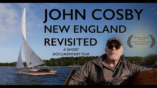 John Cosby New England Revisited 4K Short Doc [upl. by Annoet]