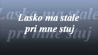 Lasko ma stale pri mne stuj [upl. by Latisha]