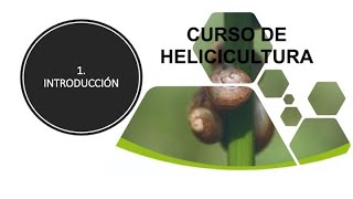 Curso Online de helicicultura INTRODUCCIÓN [upl. by Onavlis480]