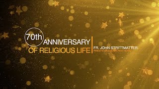 70th Anniversary of vows  Fr John Strittmatter [upl. by Alesig]