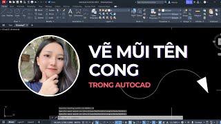 Vẽ mũi tên cong trong Autocad [upl. by Haorbed]