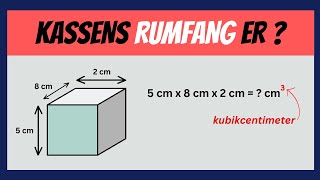 RUMFANG Beregn rumfanget af en kasse  Geometri [upl. by Basir]