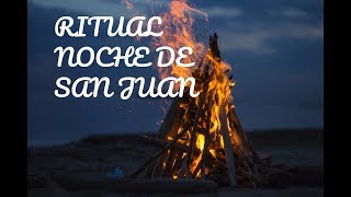 RITUALES PARA LA NOCHE DE SAN JUAN [upl. by Aznola]