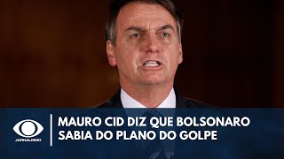 Mauro Cid diz que Bolsonaro sabia do plano do golpe de Estado  Jornal da Noite [upl. by Finbar]