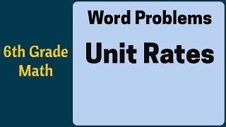 Unit Rates  Solving Unit Rate Word Problems  6th Grade darrionmayemathmax [upl. by Allemat931]