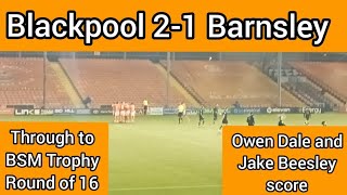 Blackpool beat Barnsley in the BSM Trophy Round of 32GoalsBeesley scores again [upl. by Mokas]