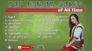 Top Igorot Songs of ALL Time 🔥 Best Igorot Songs 🔥MOST REQUESTED IGOROT SONGS 2022🔥🔥🔥 [upl. by Wrigley]