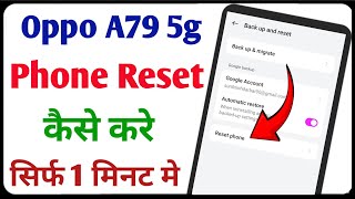 Oppo A79 5g Phone Reset kaise kareAndroid Phone Reset kaise kare [upl. by Ayres]