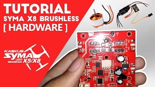 SYMA X8 Brushless Conversion Tutorial PART1  Hardware [upl. by Ewolram]