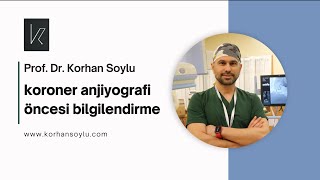 KORONER ANJİYOGRAFİ ÖNCESİ HASTA BİLGİLENDİRME [upl. by Bail]