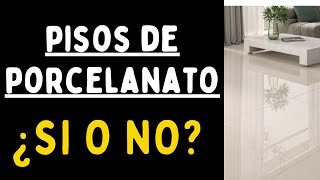 POR ESTO 👉DEBES USAR PISOS DE PORCELANATO en cocinas salas dormitorios baños [upl. by Walling]