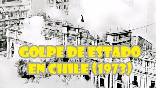 🇨🇱 GOLPE DE ESTADO EN CHILE 1973  LA HISTORIA ILUSTRADA  Huellas de la Historia [upl. by Eirot]