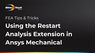 How to Use the Restart Analysis Extension in ANSYS Mechanical [upl. by Aidil606]