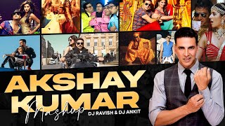 Akshay Kumar Mashup  DJ Ravish amp DJ Ankit  Best Songs Of Akshay Kumar  Akshay Kumar Hits [upl. by Anirac]