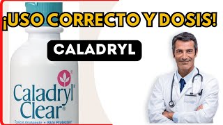 💊 CALADRYL DOSIS 🤷‍♂️para que SIRVE y COMO tomar Efectos Secundarios [upl. by Nilesoj953]