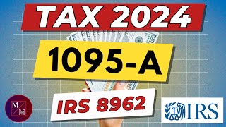 IRS Tax Return 2024 Tax Form 1095A Walk Through What It Does amp How to Use It For Your Taxes In 2024 [upl. by Liggett979]