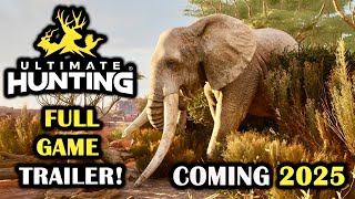 FULL ULTIMATE HUNTING TRAILER WITH GAMEPLAY FOOTAGE REVEALED INSANE NEW HUNTING GAME COMING 2025 [upl. by Arehc]