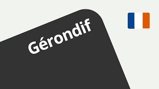 Was ist das Gerundium Ein Video zur Bildung des gérondif  Französisch  Grammatik [upl. by Andy]