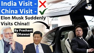 Elon Musk Suddenly Visits China  India Visit Cancelled  Is this Bad News for India [upl. by Civ]