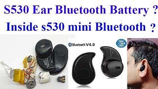 Mini Bluetooth S530 Battery Backup   Inside s530 Earbud [upl. by Clementius]