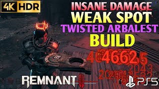 Twisted Arbalest Build REMNANT 2 Weak Spot Build  Remnant 2 Twisted Arbalest Build Remnant 2 Build [upl. by Balmuth]