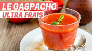 LE GASPACHO ultra frais [upl. by Jasmine]