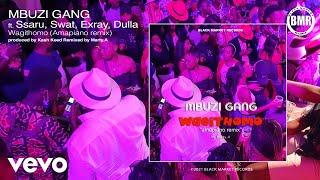 Mbuzi Gvng  Wagithomo Remix Amapiano ft Swat Matire Ssaru Exray Taniua Dullah [upl. by Aihpledalihp]