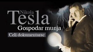 NIKOLA TESLA  Dokumentarac quotGospodar munjaquot [upl. by Cathey706]