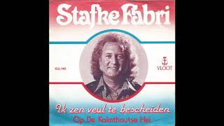 Stafke Fabri ‎ Ik Zen Veul Te Bescheiden [upl. by Airdnaxila]