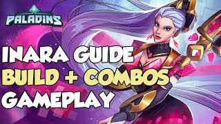 HOW TO PLAY INARA EASILY BUILD COMBOS AND GAMEPLAY  PALADINS [upl. by Enilreug]