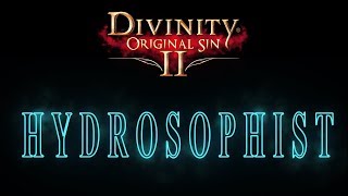 Hydrosophist  Divinity Original Sin 2 Skill Showcase [upl. by Neetsirhc]