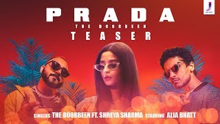 Prada Official Teaser  The Doorbeen  Alia Bhatt  SONG OUT TOMORROW [upl. by Aremus]