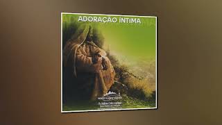 Álbum Completo Adoração Intima  Antônio Cirilo [upl. by Hachman]