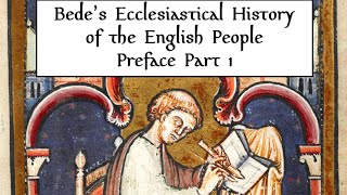 Bedes Ecclesiastical History of the English People Preface Part 1 [upl. by Sclater]