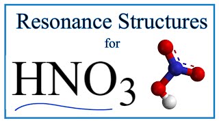 Resonance Structures for HNO3 Nitric acid [upl. by Katlin534]