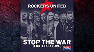 ROCKERS UNITED  quotStop The War Fight For Lovequot  Official Music Video [upl. by Kayla875]