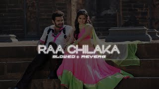 Raa Chilaka Song Slowed  Reverb  Ongolu Gitta  Music World telugu [upl. by Aneez367]